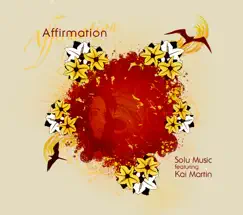 Affirmation by Kai Martin & Solu Music album reviews, ratings, credits