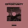 Opportunity - Single album lyrics, reviews, download