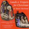 Lauds & Vespers for Christmas at Saint Meinrad by Gregorian Chant Schola of Saint Meinrad Archabbey album lyrics