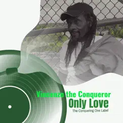 Only Love - Single by Vincenzo the Conqueror album reviews, ratings, credits