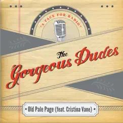 Old Pale Page (feat. Cristina Vane) - Single by The Gorgeous Dudes album reviews, ratings, credits