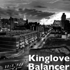 Balancer - Single by Kinglove album reviews, ratings, credits
