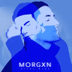 Vital : blue - EP by Morgxn album reviews, ratings, credits