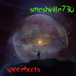 Space Boots - Single by Smashville730 album reviews, ratings, credits