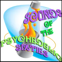 Sounds Of The Psychedelic Sixties by Various Artists album reviews, ratings, credits