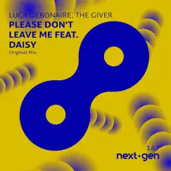 Please Don't Leave Me (feat. Daisy) [Radio Mix] Song Lyrics