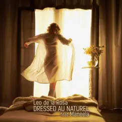 Dressed Au Naturel (feat. Maneela) Song Lyrics
