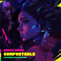 Comfortable (feat. Kwesi Arthur) Song Lyrics
