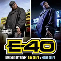 Revenue Retrievin': Day Shift & Night Shift (The 42 Trax Deluxe Pack) by E-40 album reviews, ratings, credits