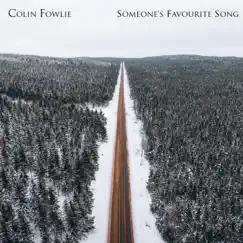 Someone's Favourite Song - Single by Colin Fowlie album reviews, ratings, credits