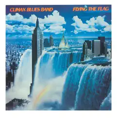 Flying the Flag by Climax Blues Band album reviews, ratings, credits