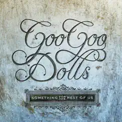 Something for the Rest of Us (Deluxe Version) by The Goo Goo Dolls album reviews, ratings, credits