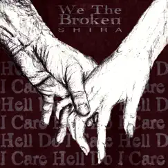 Hell Do I Care (feat. Shira) Song Lyrics