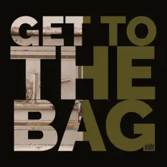 Get to the Bag - Single by Luwi Prvo album reviews, ratings, credits