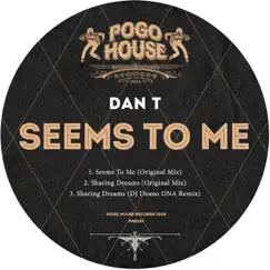 Seems to Me - Single by Dan T album reviews, ratings, credits