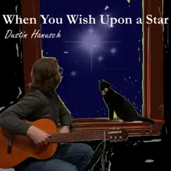 When You Wish Upon a Star - Single by Dustin Hanusch album reviews, ratings, credits