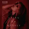 Lying to Myself - Single album lyrics, reviews, download