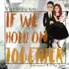 If We Hold on Together (Orchestral) - Single album lyrics, reviews, download