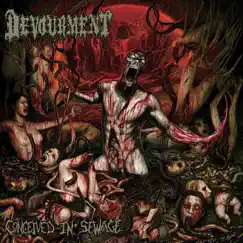 Conceived in Sewage by Devourment album reviews, ratings, credits