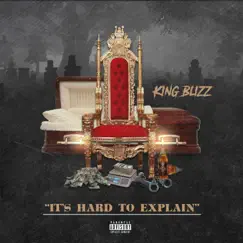 It's Hard to Explain by King Blizz album reviews, ratings, credits