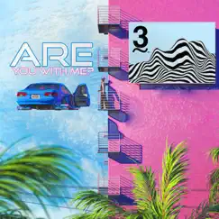 Are You With Me - Single by WAV3POP album reviews, ratings, credits