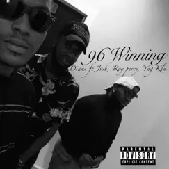 96 Winning (feat. Jvsh, Percy & Yung Klin) - Single by Chukwuka Dians album reviews, ratings, credits