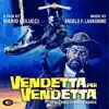 Vendetta per vendetta (Original Motion Picture Soundtrack) album lyrics, reviews, download