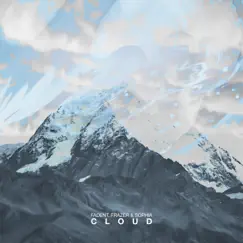 Cloud (feat. Frazer & Sophia) - Single by Fadent album reviews, ratings, credits