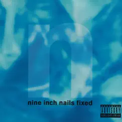 Fixed - EP by Nine Inch Nails album reviews, ratings, credits