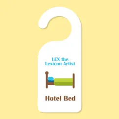 Hotel Bed - Single by LEX the Lexicon Artist album reviews, ratings, credits