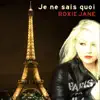 Je ne sais quoi - Single album lyrics, reviews, download