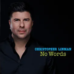 No Words - EP by Christopher Linman album reviews, ratings, credits