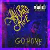 Go Home - Single album lyrics, reviews, download