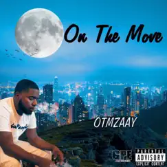 On the Move - EP by OtmZaay album reviews, ratings, credits