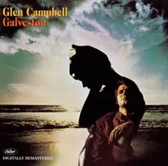 Galveston by Glen Campbell album reviews, ratings, credits