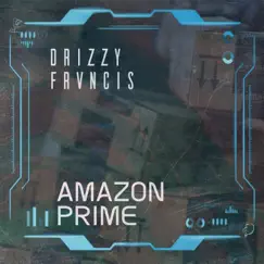 Amazon Prime - Single by Drizzy Frvncis album reviews, ratings, credits