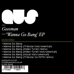 Wanna Go Bang (Alden Tyrell Instrumental) Song Lyrics