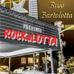 Rockalotta by Russell Bartolotta album reviews, ratings, credits