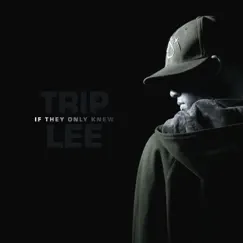 If They Only Knew by Trip Lee album reviews, ratings, credits