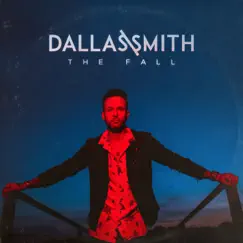 The Fall - EP by Dallas Smith album reviews, ratings, credits