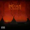 Indian Summer album lyrics, reviews, download
