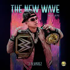 The New Wave Mixtape by J Álvarez album reviews, ratings, credits