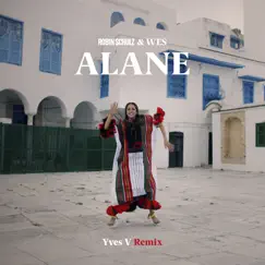 Alane (Yves V Remix) - Single by Robin Schulz & Wes album reviews, ratings, credits