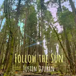 Follow the Sun - Single by Justin Dzuban album reviews, ratings, credits