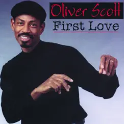 First Love by Oliver Scott album reviews, ratings, credits