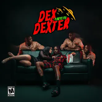 Dex Meets Dexter by Famous Dex album download