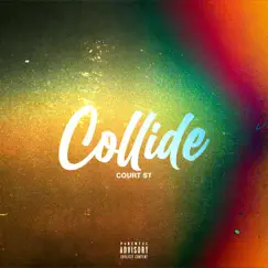 Collide - Single by Court St album reviews, ratings, credits