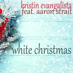 White Christmas (feat. Aaron Strait) Song Lyrics