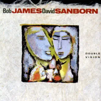 Double Vision (2019 Remastered) by David Sanborn & Bob James album download