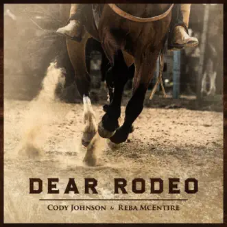 Dear Rodeo - Single by Cody Johnson & Reba McEntire album download